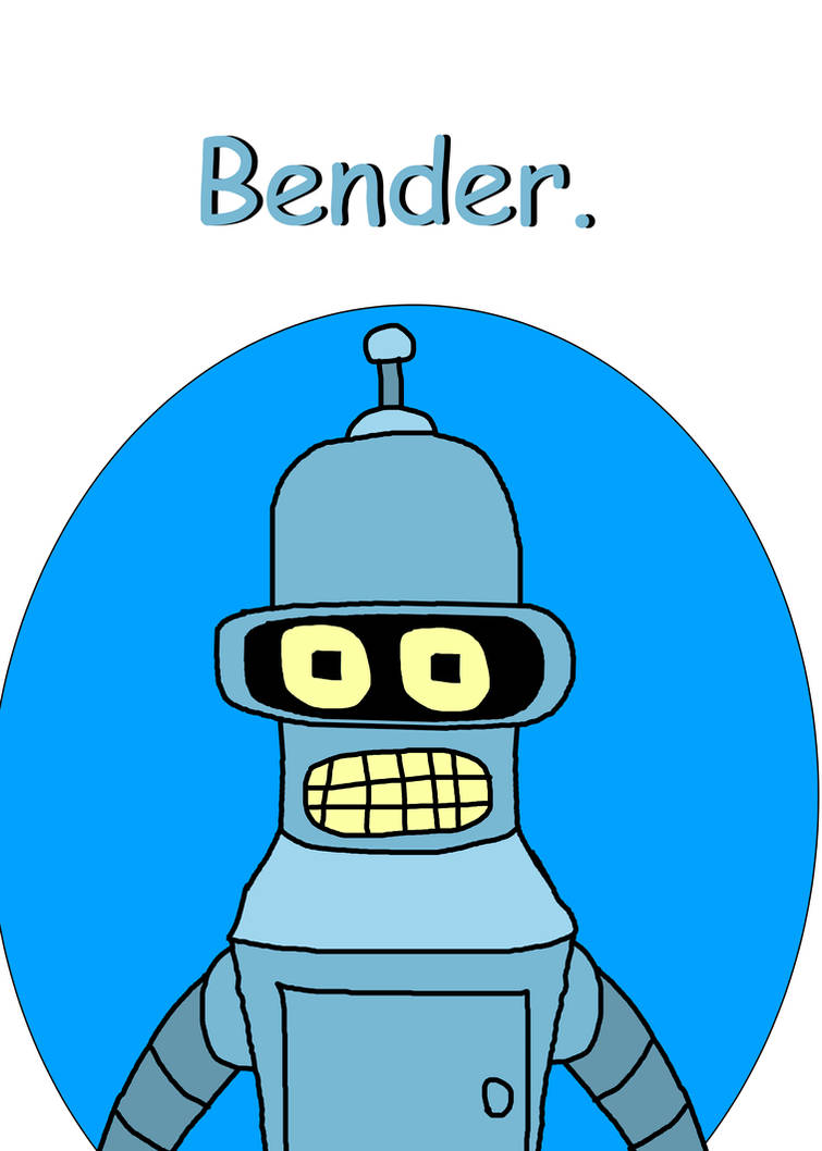 Deviantart Bender Bender by KittyCathryn239 on DeviantArt