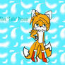 Miles ''Tails'' Prower *o*