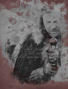 Eddard Stark II  Swing the sword