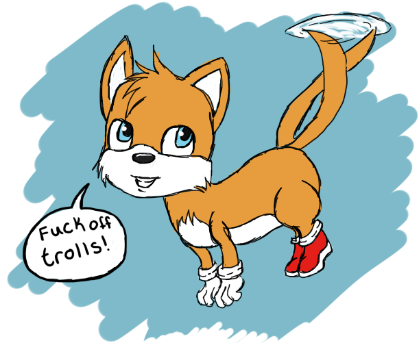 Tails gets the trolls