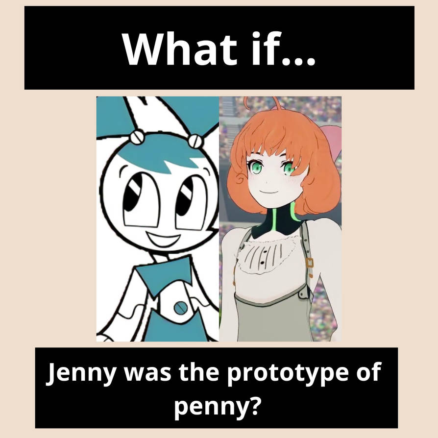Penny (Rwby) vs Jenny (My Life as a teenage robot)