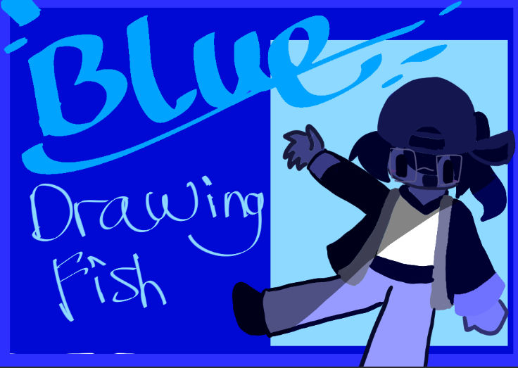 Blue Fish for real??? by DarealDrawingfish on DeviantArt