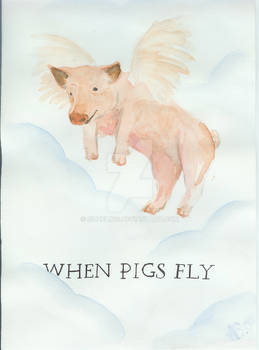 when pigs fly