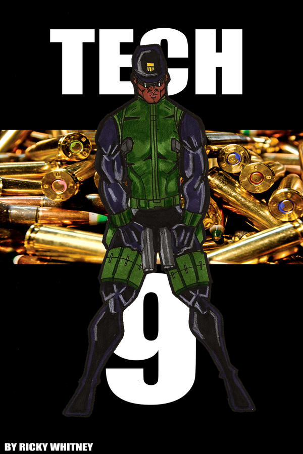 TECH -9 by RWhitney75 on DeviantArt