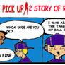 The Pick Up 2 Story of Rick Swagger part 5