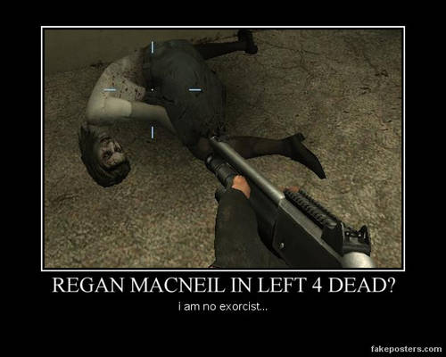 Regan MacNeil in left 4 dead?