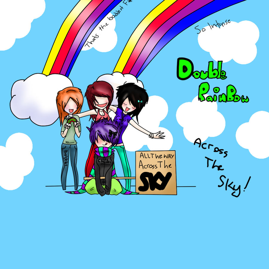 Double Rainbow Meme by Fancy-Tramp on DeviantArt