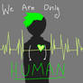 We are only HUMAN (Jacksepticeye)