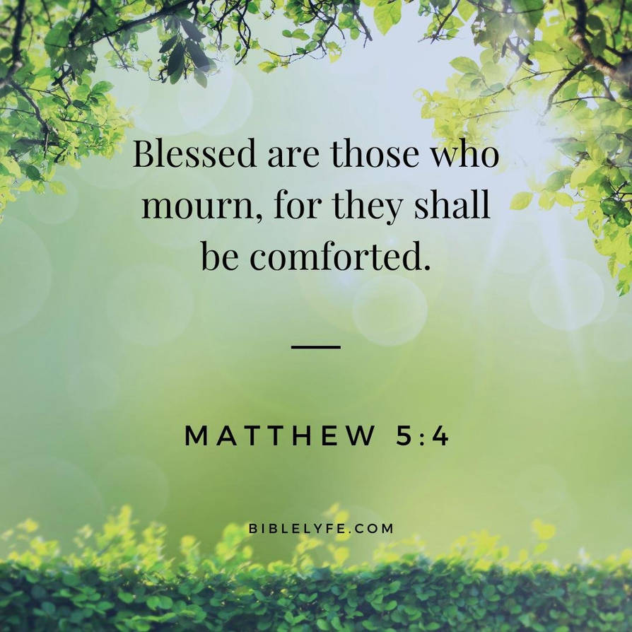 Matthew 5:4 by Amazing-Fidget2621 on DeviantArt