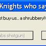 Error - Knights who say Ni