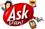 Ch. 2: Ask Dan!