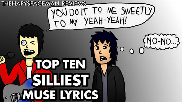 Top 10 Silliest Muse Lyrics