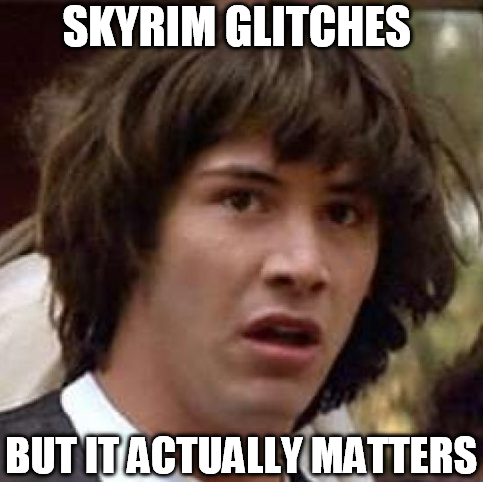 Skyrim Glitches