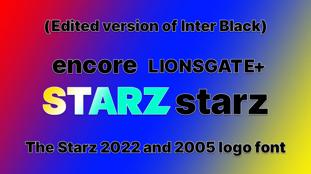 Starz 2022 and 2005 logo font by Mitchteman2 on DeviantArt