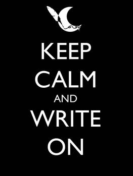 Keep Calm and Write On
