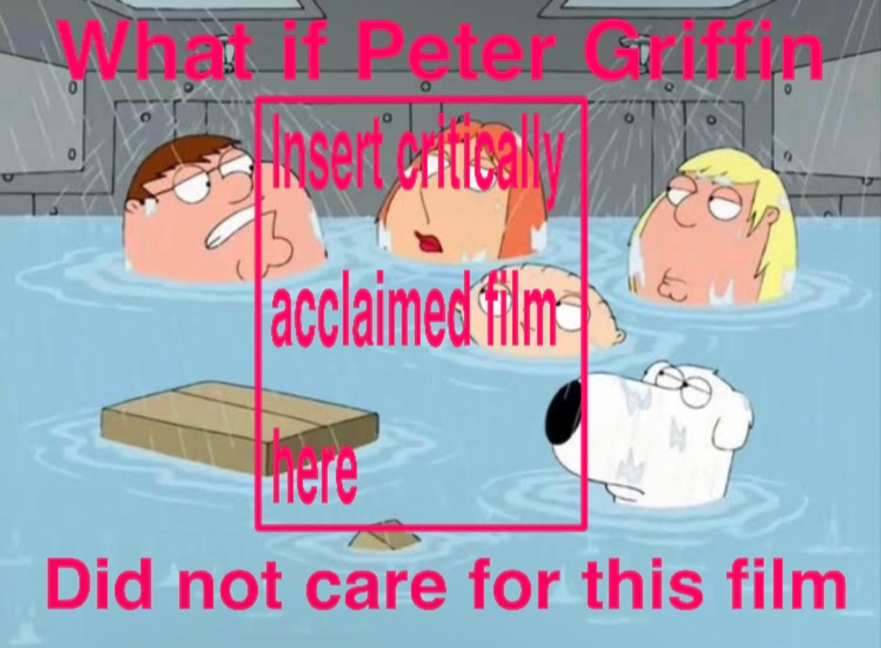 Which film did Peter not care for? by jallroynoy on DeviantArt