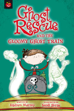 Ghost Rescue and the Gloomy Ghost Train by AndrewMurrayAuthor Ghost Rescue and the Gloomy Ghost Train by AndrewMurrayAuthor