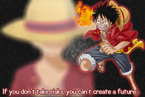 Monkey D. Luffy Quote by miahatake13