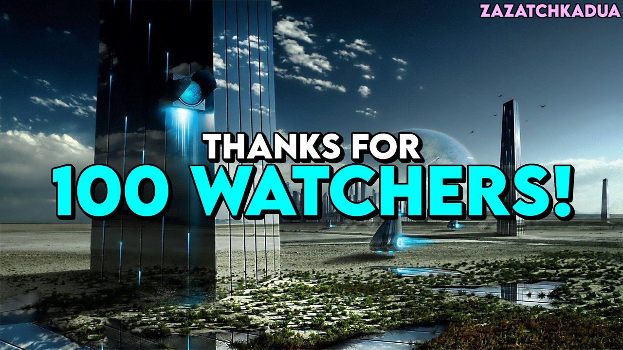 Thanks For 100 Watchers!
