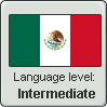 Mexican Spanish Level: Intermediate by DimensionalSkull