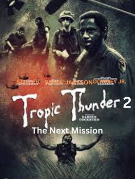 Tropic Thunder 2: The Next Mission