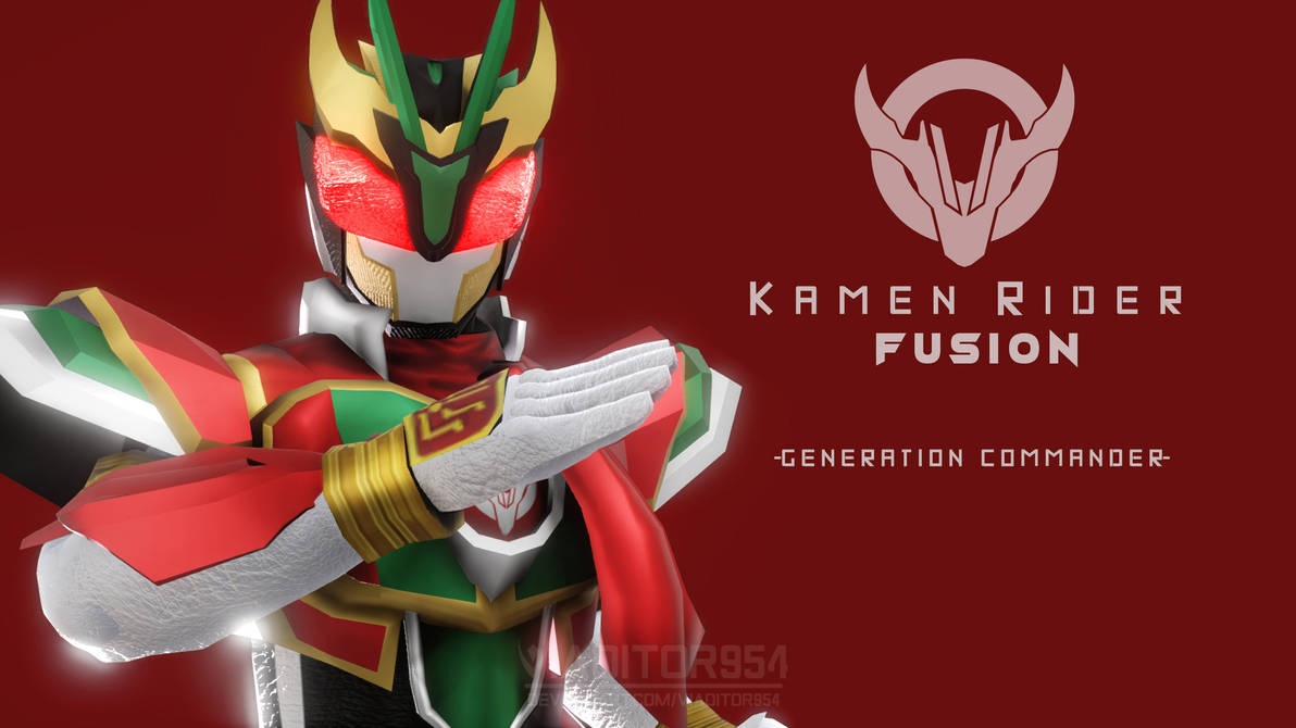 Kamen Rider Fusion - Generation Commander by viaditor954 on DeviantArt