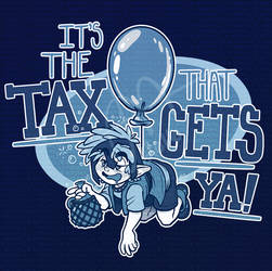 URealms Live T-shirt Design: The Tax That Gets Ya