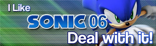 I Like Sonic 06 - Deal with it