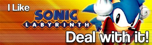 I Like Sonic Labyrinth - Deal with it!