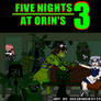 Five Nights at Orin's 3