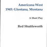 Americana West, 1945: Glentana, Montana