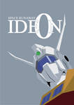 Space Runaway Ideon Poster by ShinSoulThief