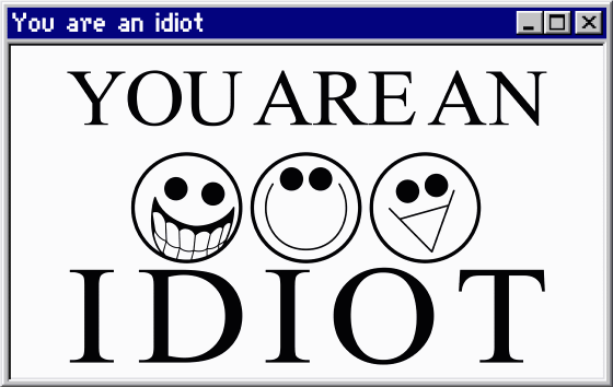 YOU ARE AN IDIOT (Fanart)