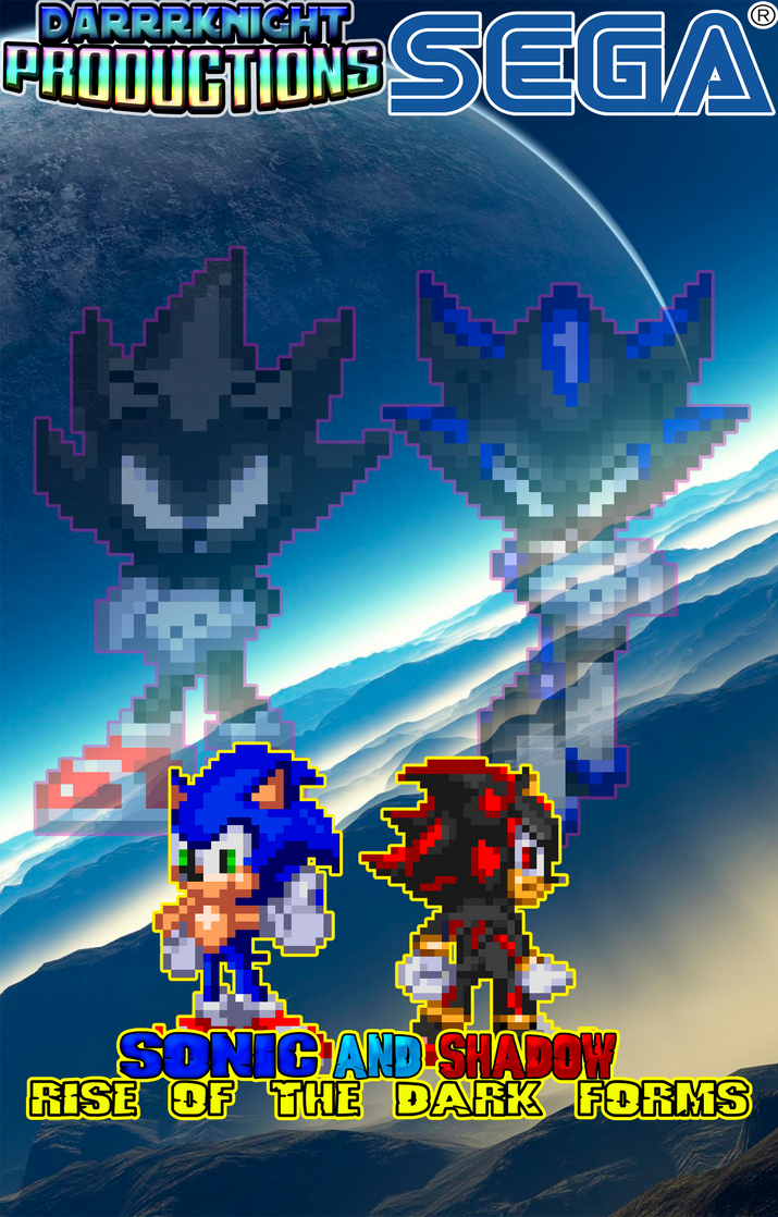 Sonic and Shadow Rise of The Dark Forms Poster by Darrrknight on DeviantArt