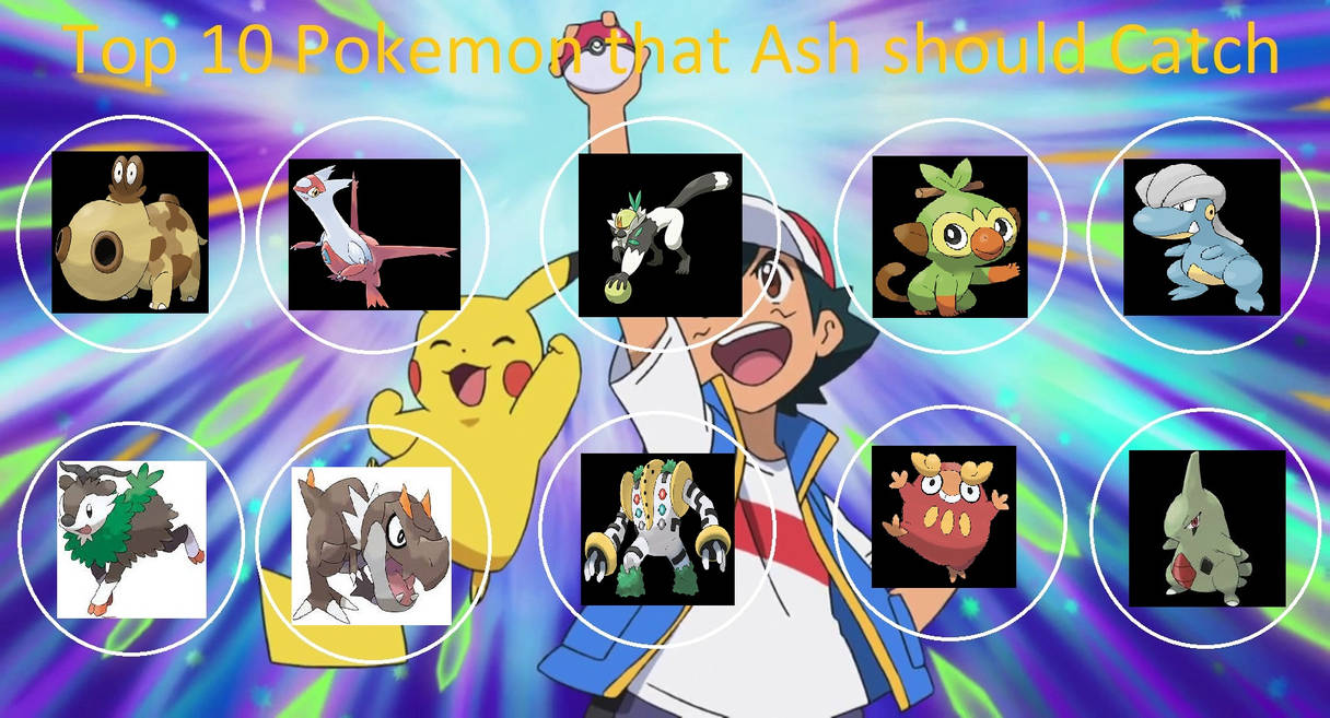 Top 10 Pokemon That Ash Should Catch Meme By Coleroboman On Deviantart Top 10 Pokemon That Ash Should Catch Meme By Coleroboman On Deviantart