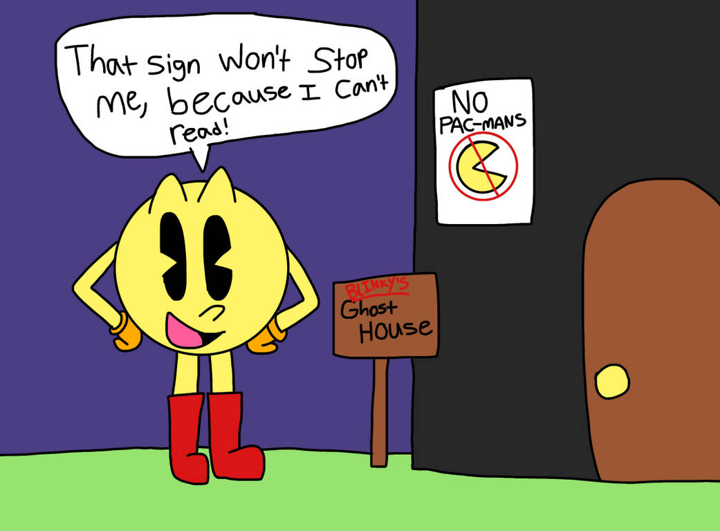 NO PAC MANS by landyyyo2 on DeviantArt