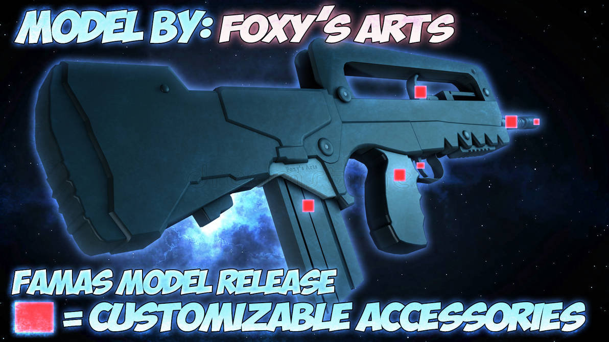 Famas Model Release! ByFoxBlog by ByFoxBlog on DeviantArt