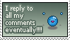 I reply to all my comments by black-yoshi