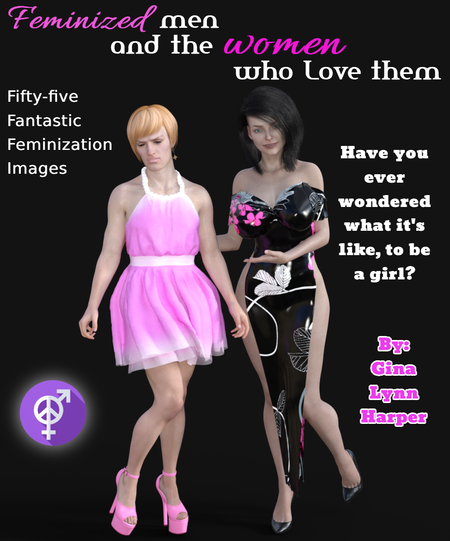 Feminized Men And The Woman Who Love Them By GinaHarpersart On DeviantArt feminized-men-and-the-woman-who-love-them-by-ginaharpersart-on-deviantart