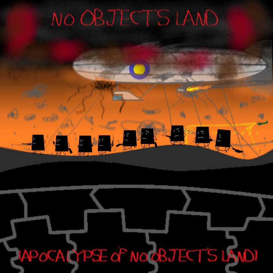 Deviantart Objectland No Object's Land: Season 3: Apocalypse by ALTERMUSSEL40 on DeviantArt