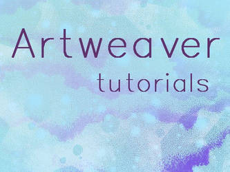 Artweaver Tutorials