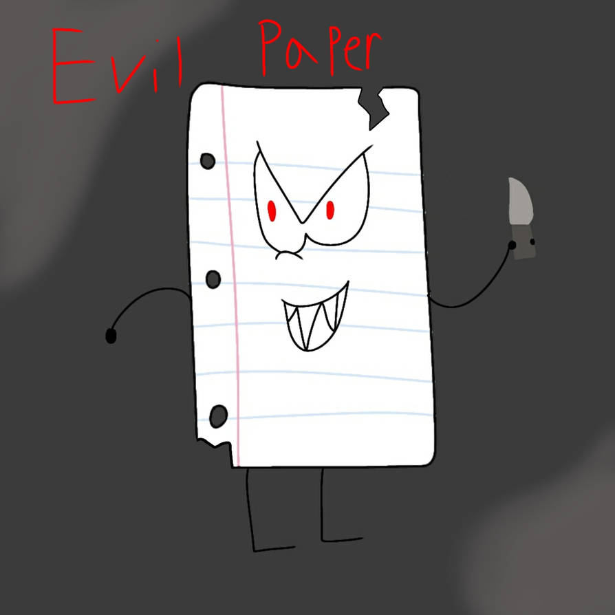 Inanimate Insanity: Evil Paper by Stefanime14 on DeviantArt