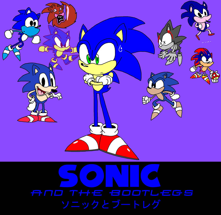 Sonic And The Bootlegs by AngryGermanKidoble on DeviantArt