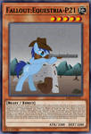 Fallout Equestria-P21 YuGiOh card by Digigex90