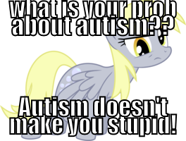 Autism Meme derpy