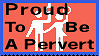 Proud to Be A pervert