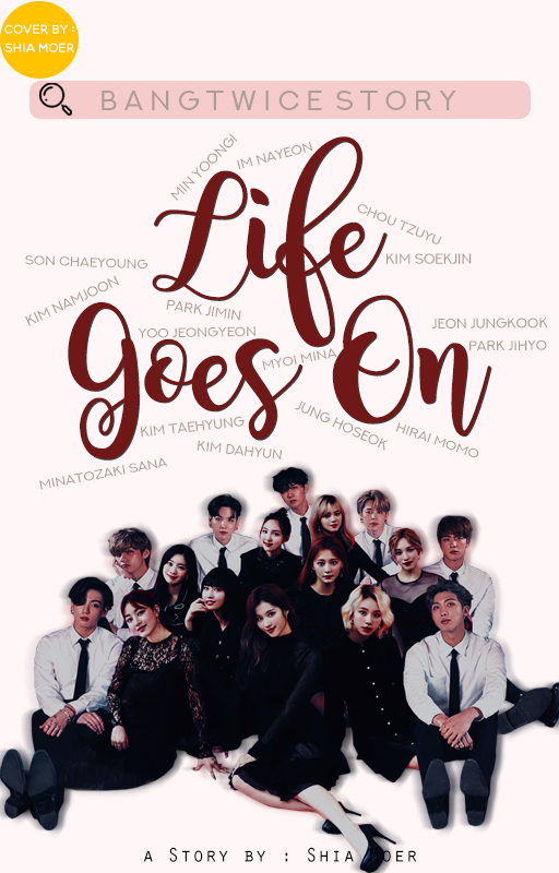 Life Goes On Wattpad Cover Bts Ft Twice By Jeonjihyo On Deviantart Life Goes On Wattpad Cover Bts Ft Twice By Jeonjihyo On Deviantart