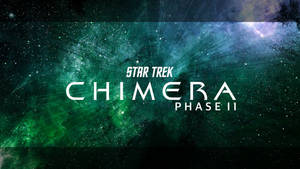 Star Trek: Chimera - Phase II