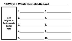 10 Ways I Would Reboot/Remake Blank