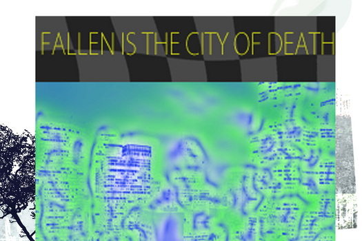 FALLEN IS THE CITY OF DEATH